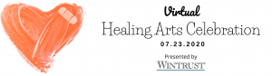 Orange painted heart with a bandaid on the right corner. Text reads, "Virtual Healing Arts Celebration 7.23.20. Presented by Wintrust."